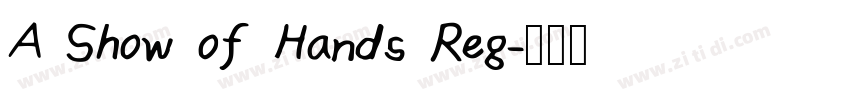 A Show of Hands Reg字体转换 A Show of Hands Reg字体转换